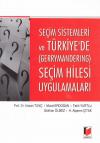 Seçim Sistemleri ve Türkiye'de (Gerrymandering)
Seçim Hilesi Uygulamaları