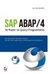SAP ABAP/4 ile Rapor ve Query Programlama ALV,
Klasik ABAP,  Mantiksal Veritabani,  Dinamik HTML
Programlama ve Excel Raporları ile Desteklenmiş
1