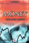 Money &#40;Theory, Policy, Application&#41; 1