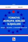 Türkiye Avrupa Birliği İlişkileri Siyasal,
Bölgesel ve Ekonomik Boyutlar 1