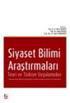 Siyaset Bilimi Araştırmaları Teori ve Türkiye
Uygulamaları 1