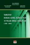 Yargıtay Hukuk Genel Kurulu&#39;nun 10 Yıllık
Emsal Kararları 1