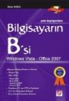Yeni BaşlayanlaraBilgisayarın B&#39;si Windows
Vista – Office 2007 1
