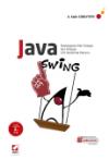 Java Swing <br /> Başlangıçtan İleri Düzeye,
Her Yönüyle GUI Geliştirme Klavuzu