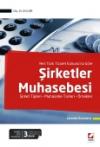 Yeni Türk Ticaret Kanunu’na GöreŞirketler
Muhasebesi Şirket Tipleri – Muhasebe Türleri
– Örnekler 3