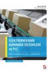 Elektromekanik Kumanda Sistemleri ve PLC Elektrik Kumanda Devreleri – PLC – Kumanda Panosu