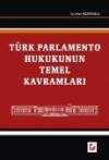 Türk Parlamento Hukukunun Temel Kavramları 1