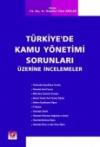 Türkiye&#39;de Kamu Yönetimi Sorunları Üzerine
İncelemeler 1