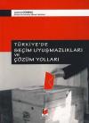 Türkiye'de Seçim Uyuşmazlıkları ve Çözüm Yolları