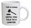 Talk is Cheap;Untıl You Talk To A Lawyer
