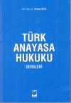 Türk Anayasa Hukuku Dersleri