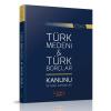 Türk Medeni & Türk Borçlar Kanunu ve İlgili Kanunlar