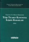Türk Ticaret Kanununa İlişkin Kararları 2014