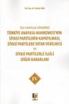 Türkiye Anayasa Mahkemesi'nin Siyasi Partilerin
Kapatılması, Siyasi Partilere İhtar Verilmesi (
4. )