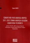 Türkiye' nin Yeni Anayasa Arayışı: 2011- 2013
TBMM Anayasa Uzlaşma Komisyonu Tecrübesi