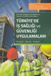 Türkiye'de İş Sağlığı ve Güvenliği
Uygulamaları