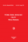 Türk Özel Hukuk Cilt IV Miras Hukuku