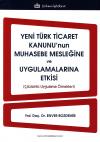 Yeni Türk Ticaret Kanunu'nun Muhasebe Mesleğine
ve Uygulamalarına Etkisi