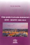 Türk Şehir Planlama Hukukunun Dünü- Bugünü
1985-2015