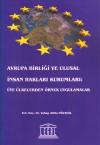Avrupa Birliği ve Ulusal İnsan Hakları
Kurumları