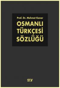 Osmanlı Türkçesi Sözlüğü (2 Cilt) Mehmet Kanar