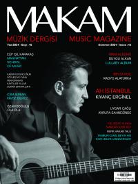 Makam Müzik Dergisi Yaz 2021 Sayı:15 Mehmet Şerif Sağıroğlu