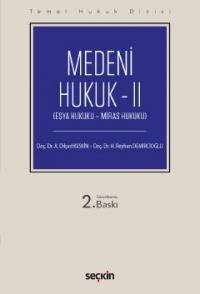 Medeni Hukuk – II A. Dilşad Keskin