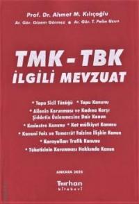 TMK-TBK İlgili Mevzuat Ahmet M. Kılıçoğlu
