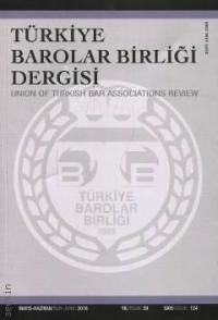 Türkiye Barolar Birliği Dergisi - Sayı: 124 Mayıs - Haziran 2016 Yayın