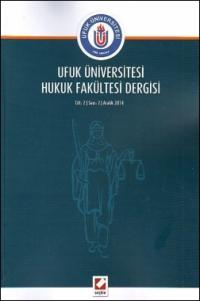 Ufuk Üniversitesi Hukuk Fakültesi Dergisi Cilt:2 Sayı:2 Aralık 2014 Ya