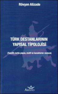 Türk Destanlarının Yapısal Tipolojisi Rövşen Alizade