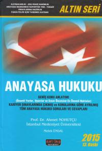 Anayasa hukuku ( Geniş Konu Anlatımı ) Ahmet Nohutçu