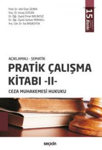 Ceza Muhakemesi Hukuku Pratik Çalışma Kitabı -II- Veli Özer Özbek