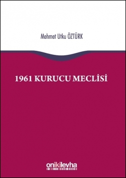 1961 Kurucu Meclisi Mehmet Utku Öztürk