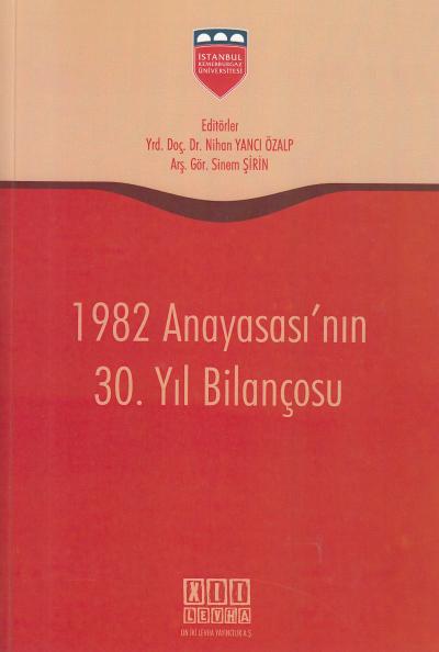 1982 Anayasası' nın 30. Yıl Bilançosu Sinem Şirin