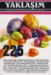 Yaklaşım Aylık Dergi Yıl: 19 Sayı: 225 Eylül 2011 Yayın Kurulu