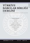 Türkiye Barolar Birliği Dergisi Sayı: 94 Yıl: 24 Mayıs- Haziran 2011 Y