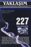 Yaklaşım Aylık Dergi Yıl: 19 Sayı: 227 Kasım 2011 Yayın Kurulu