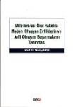 Milletlerarası Özel Hukukta Medeni Olmayan Evliliklerin Ve Adli Olmayan Boşanmaların Tanınması