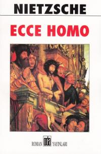 Ecce Homo Nıetzsche