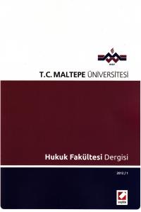 Maltepe Üniversitesi Hukuk Fakültesi Dergisi 2012/1 Yayın Kurulu