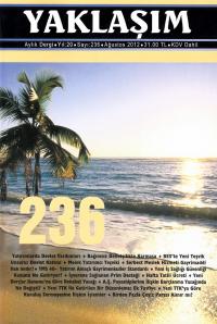 Yaklaşım Aylık Dergi Yıl: 20 Sayı: 236 Ağustos 2012 Yayın Kurulu