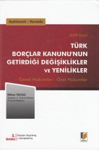 Türk Borçlar Kanununun Getirdiği Değişiklikler ve Yenilikler Nihat Yav
