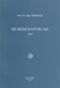 Bilirkiş Raporları ( 1996 ) Oğuz İmregün
