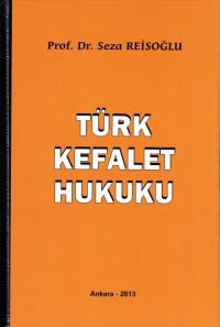 Türk Kefalet Hukuku Seza Reisoğlu