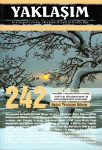 Yaklaşım Aylık Dergi Yıl: 21 Sayı: 242 Şubat 2013 Yayın Kurulu