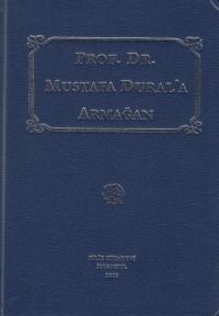 Prof. Dr. Mustafa Dural'a Armağan