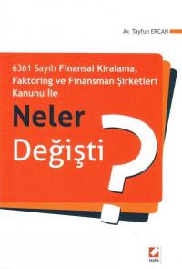 6361 Sayılı Finansal Kiralama,Faktoring ve Finansman Şirketleri Kanunu