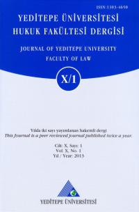 Yeditepe Üniversitesi Hukuk Fakültesi Dergisi Cilt: 10 Sayı: 1 Yıl: 20