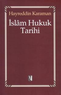 İslam Hukuku Tarihi Hayrettin Karaman